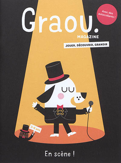 Graou magazine, n° 15. En scène !