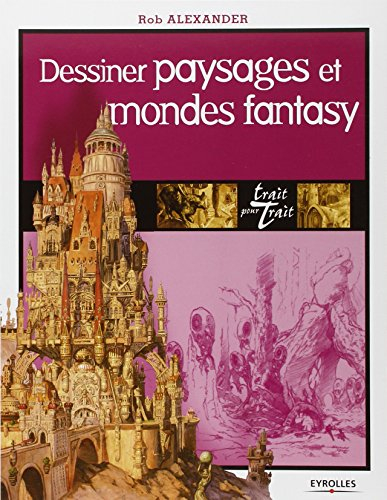 Dessiner paysages et mondes fantasy