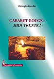 CABARET ROUGE : MIDI TRENTE!