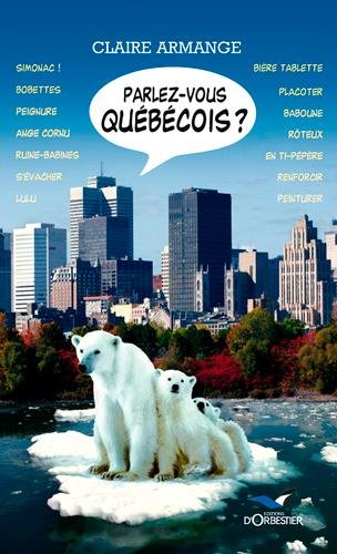Parlez-vous québécois ?