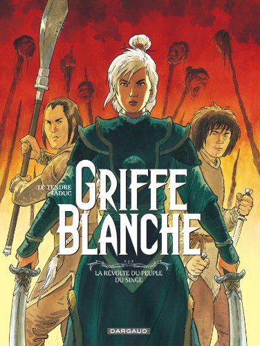 Griffe blanche. Vol. 2. La révolte du peuple du singe