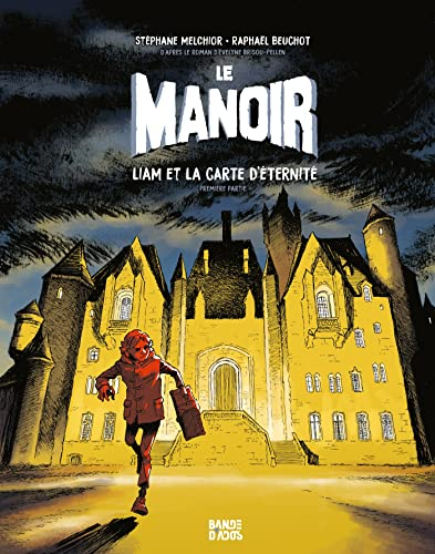 Le manoir. Vol. 1. Liam et la carte d'éternité : première partie