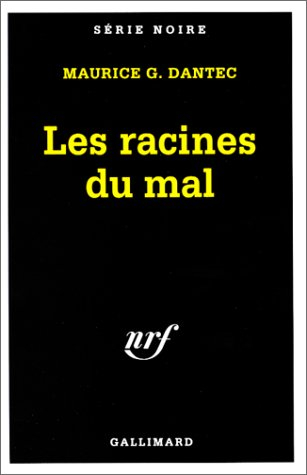 Les racines du mal