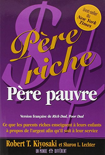 Père riche, père pauvre : devenir riche ne s'apprend pas à l'école!