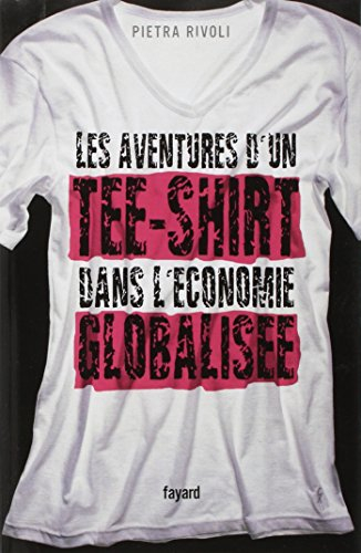 Les aventures d'un tee-shirt dans l'économie globalisée