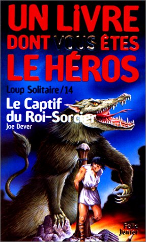 loup solitaire, numéro 14 : le captif du roi-sorcier