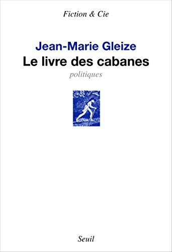 Le livre des cabanes : politiques