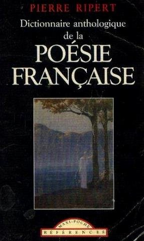 dictionnaire anthologique de la poésie française