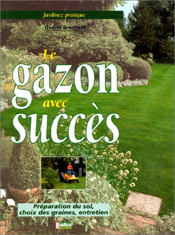 Le gazon avec succès