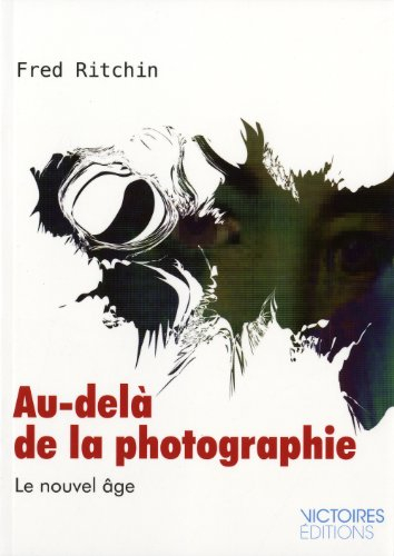 Au-delà de la photographie : le nouvel âge