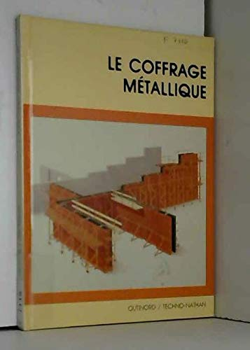 Le Coffrage métallique