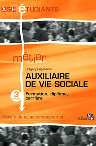 Auxiliaire de vie sociale : formation, diplôme, carrière : filière aide et accompagnement