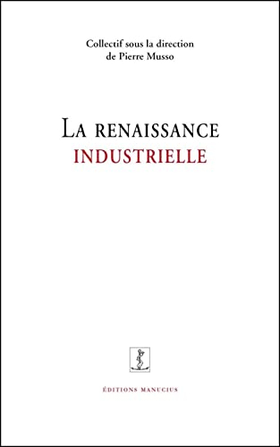 La renaissance industrielle