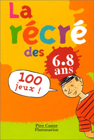 La récré des 6-8 ans