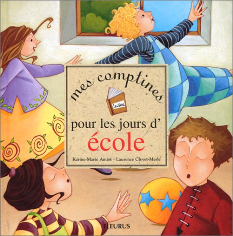 Mes comptines pour les jours d'école