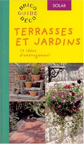 Terrasses et jardins : 13 idées d'aménagement