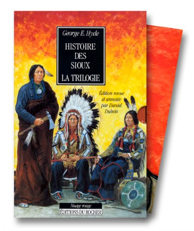 Histoire des Sioux : la trilogie en coffret