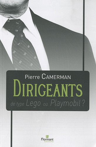 Dirigeants de type Lego ou Playmobil ? : guide