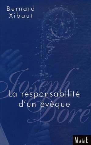 Joseph Doré, la responsabilité d'un évêque