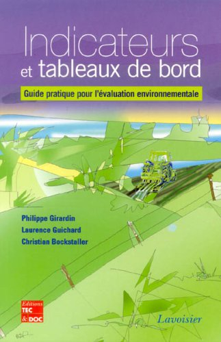 Indicateurs et tableaux de bord : guide pratique pour l'évaluation environnementale