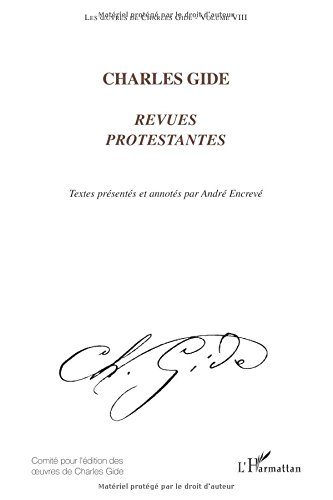 Les oeuvres de Charles Gide. Vol. 8. Revues protestantes