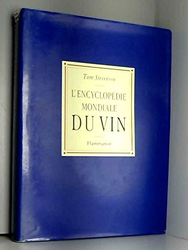 l'encyclopédie mondiale du vin