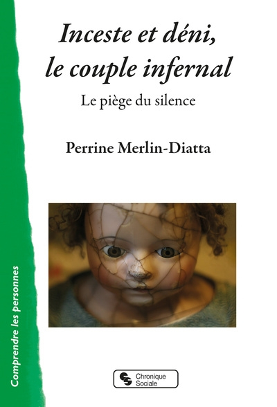 Inceste et déni, le couple infernal : le piège du silence