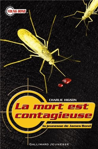 La jeunesse de James Bond. Vol. 2. La mort est contagieuse