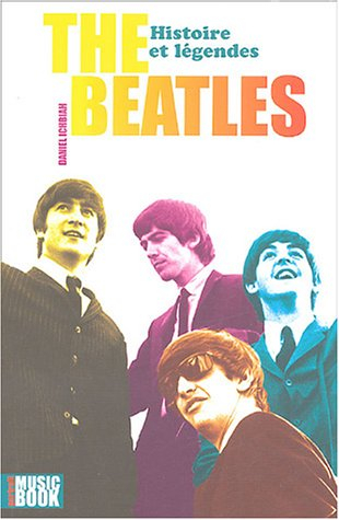 The Beatles : histoire et légendes