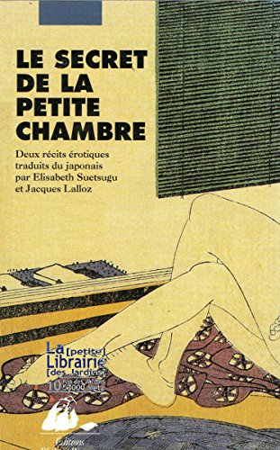 Le secret de la petite chambre : deux récits érotiques