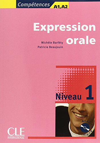 Expression orale : cahier d'activités, niveau 1