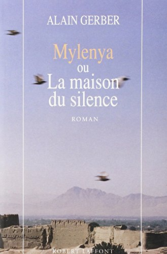 Cinq citadelles de sable. Vol. 1. Mylenya ou La maison du silence