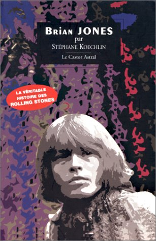Brian Jones : l'âme sacrifiée des Rolling Stones