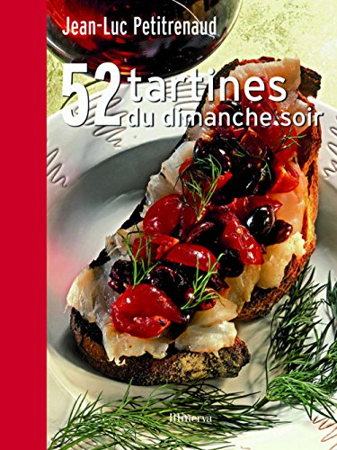 52 tartines du dimanche soir : par les plus grands chefs de France