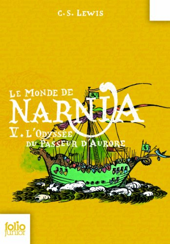 Le monde de Narnia. Vol. 5. L'odyssée du passeur d'aurore