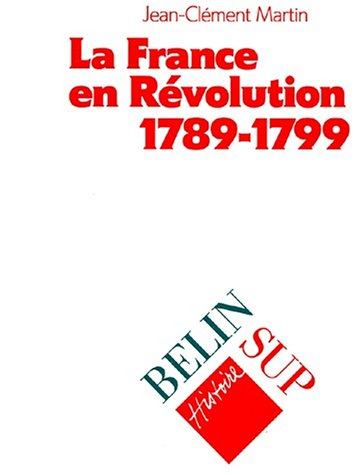 La France en révolution : 1789-1799