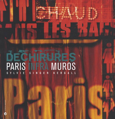 Déchirures : Paris infra muros