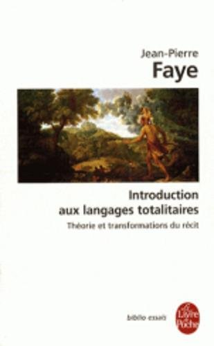 Introduction aux langages totalitaires : théorie et transformations du récit