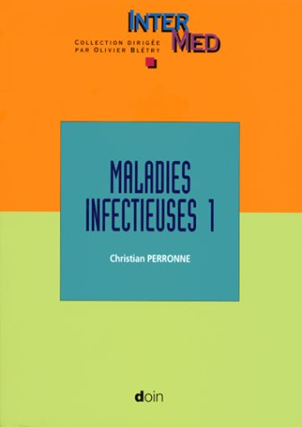 Maladies infectieuses. Vol. 1