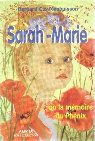 Sarah-Marie ou La mémoire du phénix