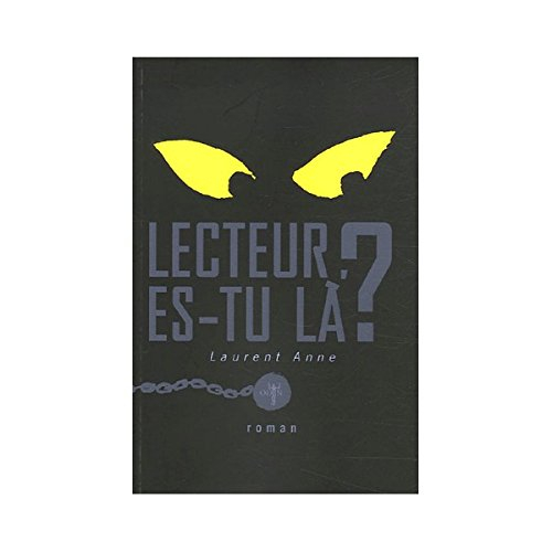 Lecteur, es-tu là ?