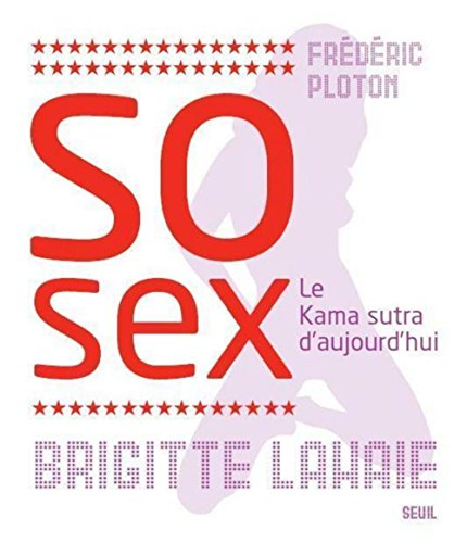 So sex : le nouveau guide amoureux