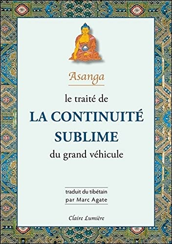 Le traité de la continuité sublime du grand véhicule