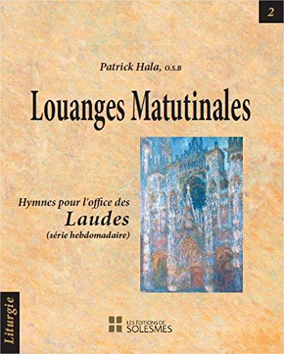 Commentaire des hymnes de la Liturgia horarum. Vol. 2. Louanges matutinales : hymnes pour l'office d