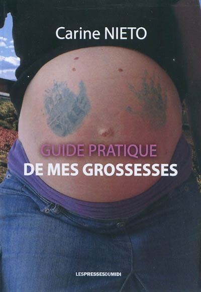 Guide pratique de mes grossesses