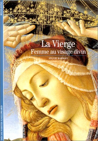 La Vierge, femme au visage divin