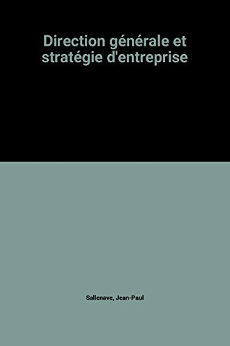 Direction générale et stratégie de l'entreprise