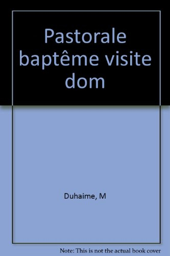 Pastorale du baptême et visite à domicile