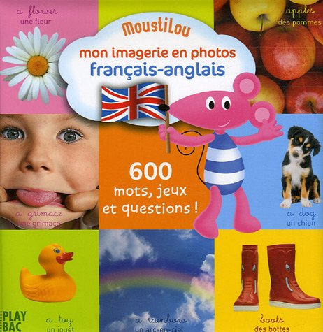 Mon imagerie en photos français-anglais : Moustilou