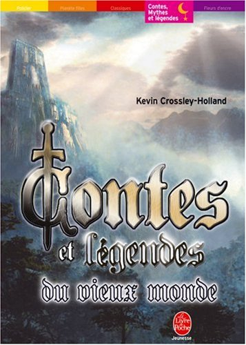 Contes et légendes du vieux monde